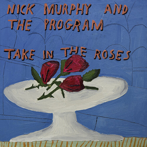 Take In The Roses, Nick & The Program Murphy, LP