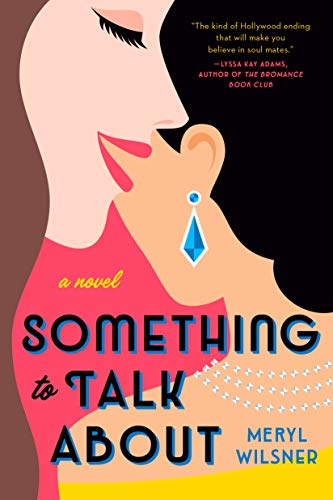 Something to Talk about -- Meryl Wilsner, Paperback