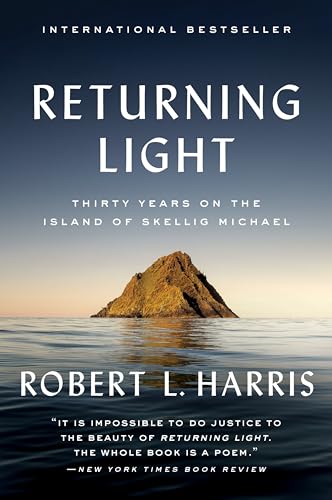 Returning Light: Thirty Years on the Island of Skellig Michael by Harris, Robert L.