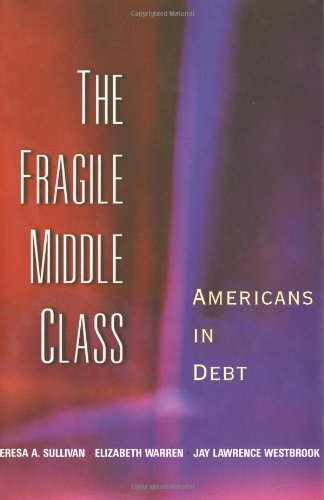 Used - Very Good | The Fragile Middle Class: Americans in Debt -- Elizabeth Warren, Hardcover