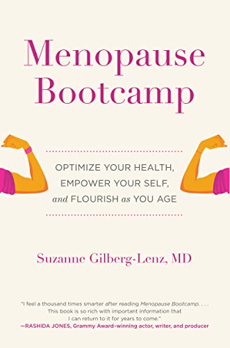 Menopause Bootcamp: Optimize Your Health, Empower Your Self, and Flourish as You Age -- Suzanne Gilberg-Lenz, Hardcover