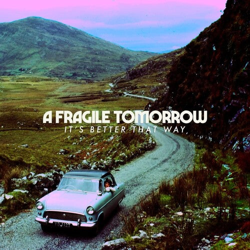 It's Better That Way -- Fragile Tomorrow, CD