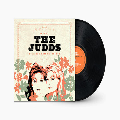 Love Can Build A Bridge: Best Of The Judds, Judds, LP