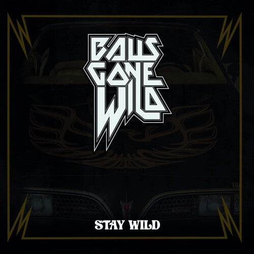 Stay Wild -- Balls Gone Wild, LP