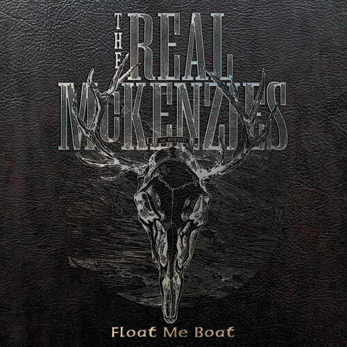 Float Me Boat -- Real McKenzies, LP