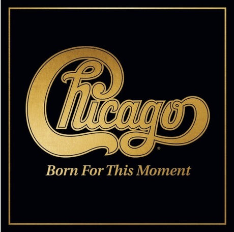 Born For This Moment, Chicago, LP