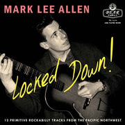 Locked Down 12 Primitive Rockabilly Tracks From