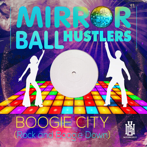 Boogie City (Rock And Boogie Down) -- Mirror Ball Hustlers, CD
