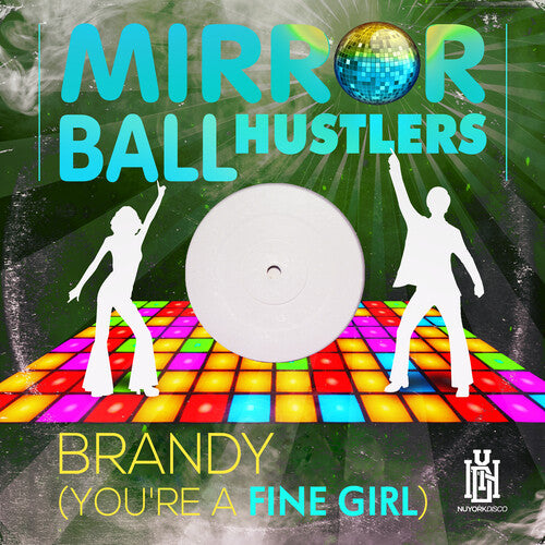 Brandy (You're A Fine Girl) -- Mirror Ball Hustlers, CD