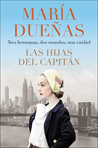 The Captain's Daughters \ Las Hijas del Capitan (Spanish Edition) by Duenas, Maria