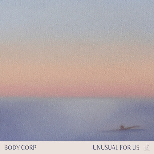 Unusual For Us, Body Corp, LP