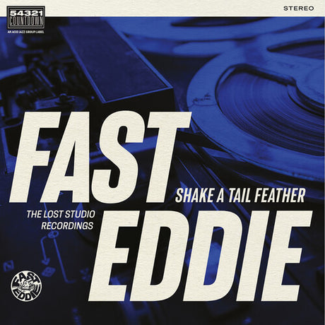 Shake A Tail Feather, Fast Eddie, LP