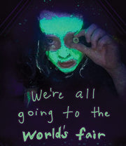 We're All Going To The World's Fair