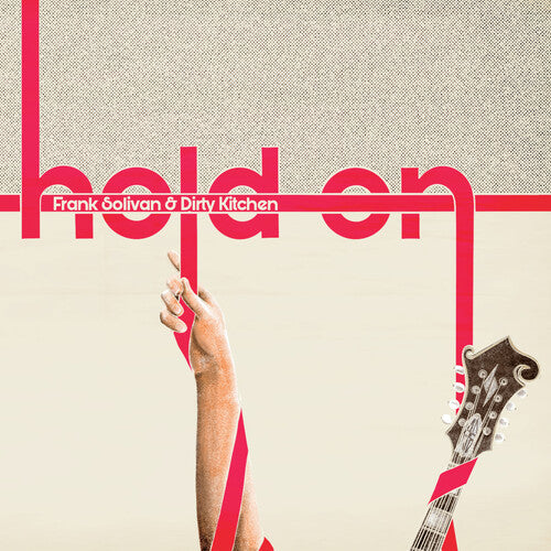 Hold On -- Solivan,Frank / Dirty Kitchen, CD