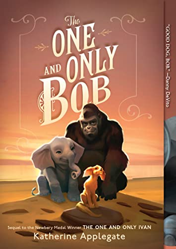 The One and Only Bob -- Katherine Applegate, Paperback