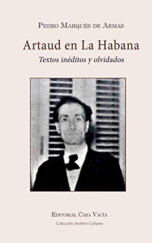 Antonin Artaud en La Habana -- Pedro Marqués de Armas, Paperback