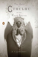 The Call of Cthulhu and Other Weird Stories: (Penguin Classics Deluxe Edition) -- H. P. Lovecraft, Paperback