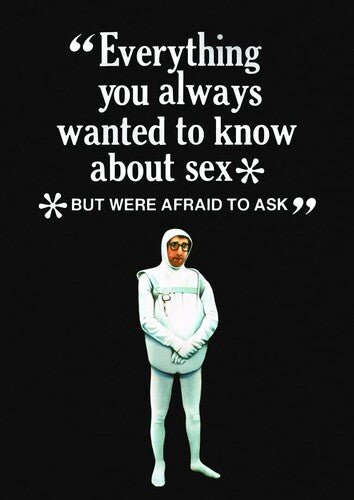 Everything You Always Wanted To Know About Sex But