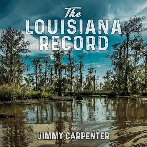 Louisiana Record -- Jimmy Carpenter, CD