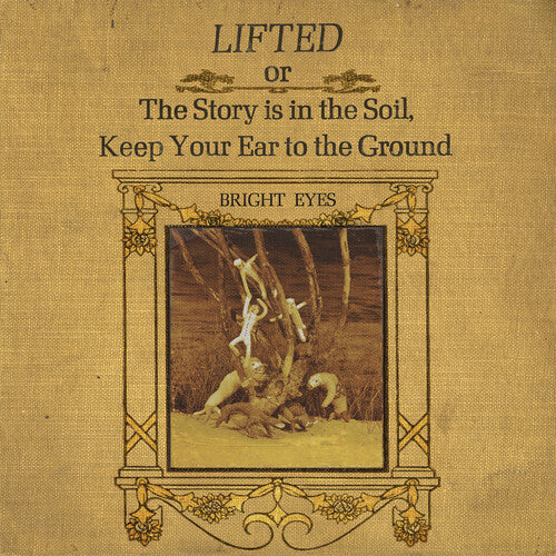 Lifted Or The Story Is In The Soil Keep Your Ear, Bright Eyes, LP