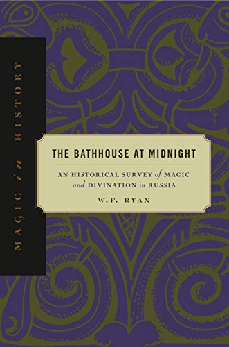 Magic in History: An Historical Survey of Magic and Divination in Russia -- W. F. Ryan, Paperback