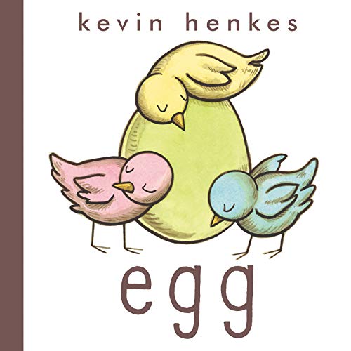 Egg Board Book: An Easter and Springtime Book for Kids -- Kevin Henkes, Board Book
