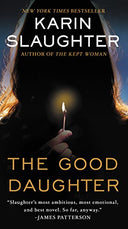 The Good Daughter -- Karin Slaughter, Mass Market Paperbound
