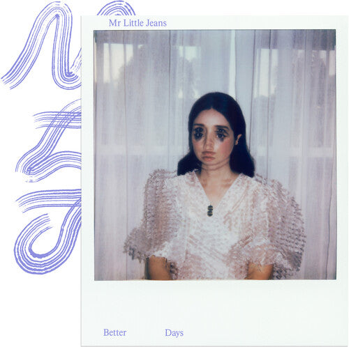 Better Days -- MR Little Jeans, LP