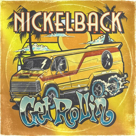 Get Rollin, Nickelback, LP