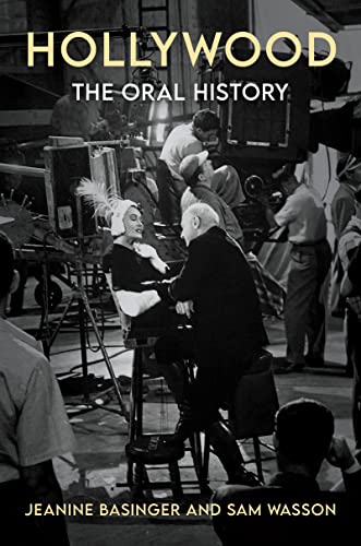 Hollywood: The Oral History -- Jeanine Basinger, Hardcover