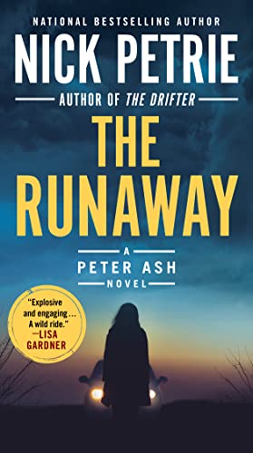 The Runaway -- Nick Petrie, Mass Market Paperbound
