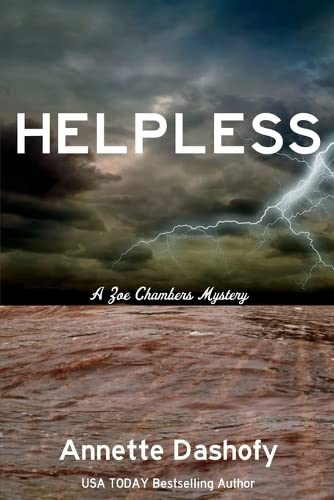 Helpless: A Zoe Chambers Mystery -- Annette Dashofy, Paperback