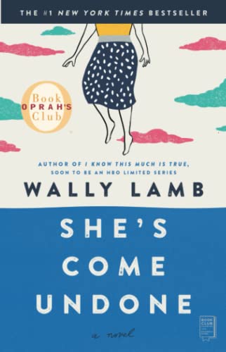 She's Come Undone (Oprah's Book Club) -- Wally Lamb, Paperback