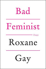Bad Feminist by Gay, Roxane