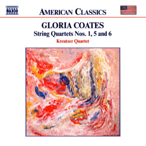String Quartets 1 5 & 6 -- Coates,Gloria / Kreutzer Quartet, CD
