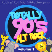 Totally 90'S Alt Rock Lullabies, Vol.1 / Various