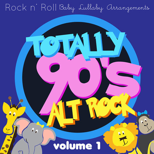 Totally 90'S Alt Rock Lullabies, Vol.1 / Various