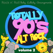 Totally 90'S Alt Rock Lullabies, Vol.2 / Various