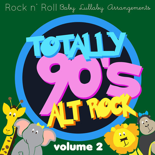 Totally 90'S Alt Rock Lullabies, Vol.2 / Various