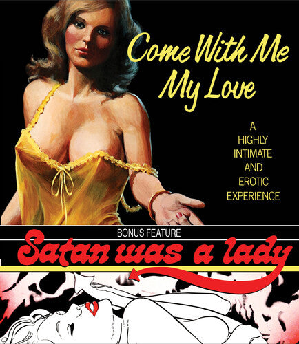 Come With Me My Love / Satan Was A Lady