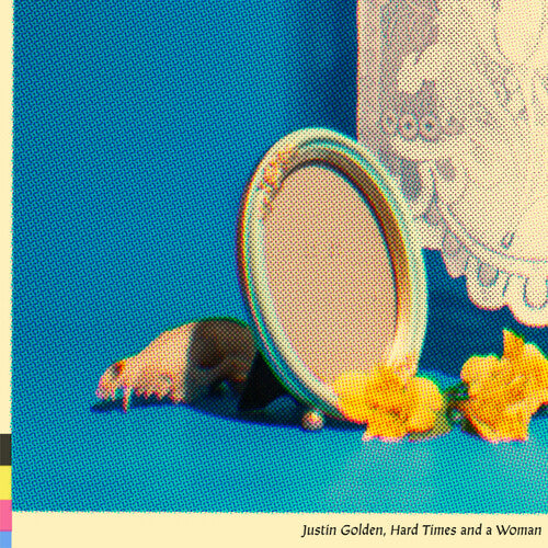 Hard Times & A Woman, Justin Golden, LP