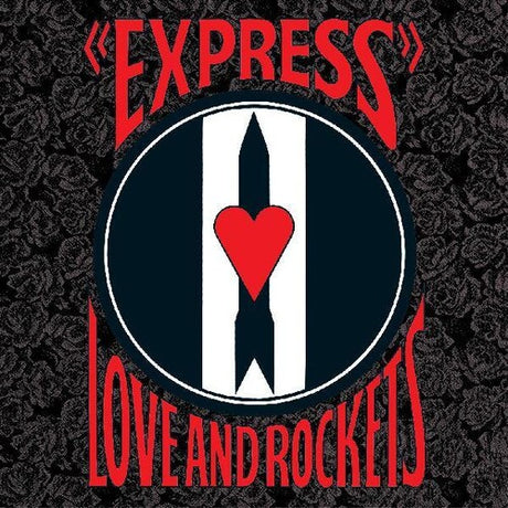 Express, Love And Rockets, LP