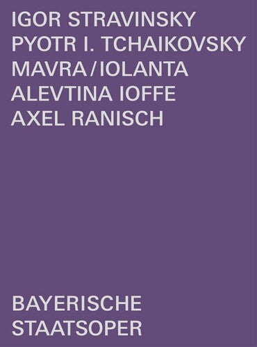 Mavra / Iolanta -- Stravinksy / Ilyich, DVD