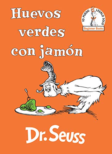 Huevos Verdes Con Jamón (Green Eggs and Ham Spanish Edition) -- Dr Seuss, Hardcover