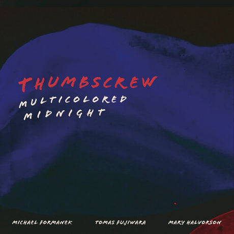 Multicolored Midnight, Thumbscrew, LP