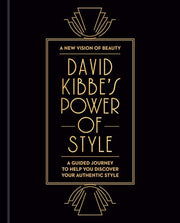 David Kibbe's Power of Style: A Guided Journey to Help You Discover Your Authentic Style by Kibbe, David