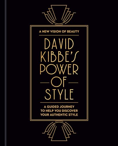 David Kibbe's Power of Style: A Guided Journey to Help You Discover Your Authentic Style by Kibbe, David
