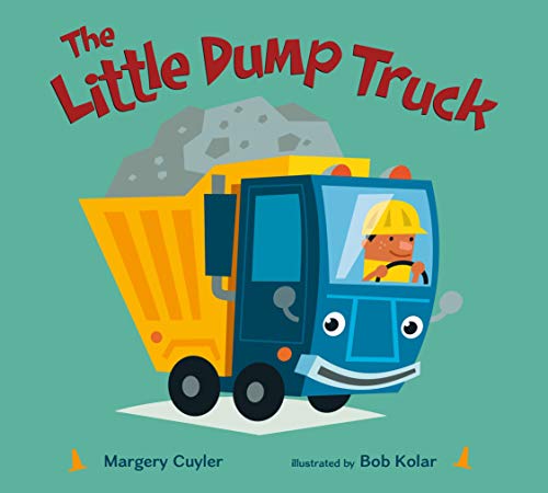 The Little Dump Truck -- Margery Cuyler, Board Book