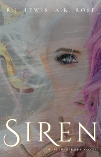 Siren by Rose, A. R.