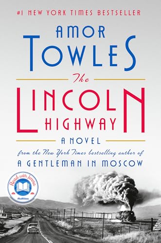 The Lincoln Highway: A Read with Jenna Pick -- Amor Towles, Hardcover